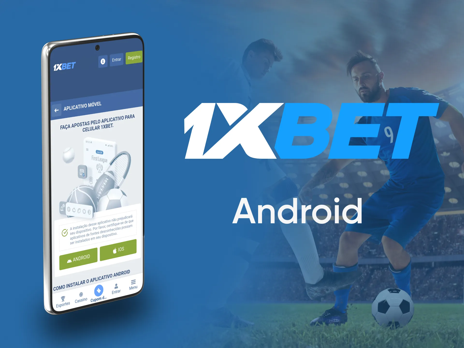 Baixe grátis o aplicativo 1xBet para Android.