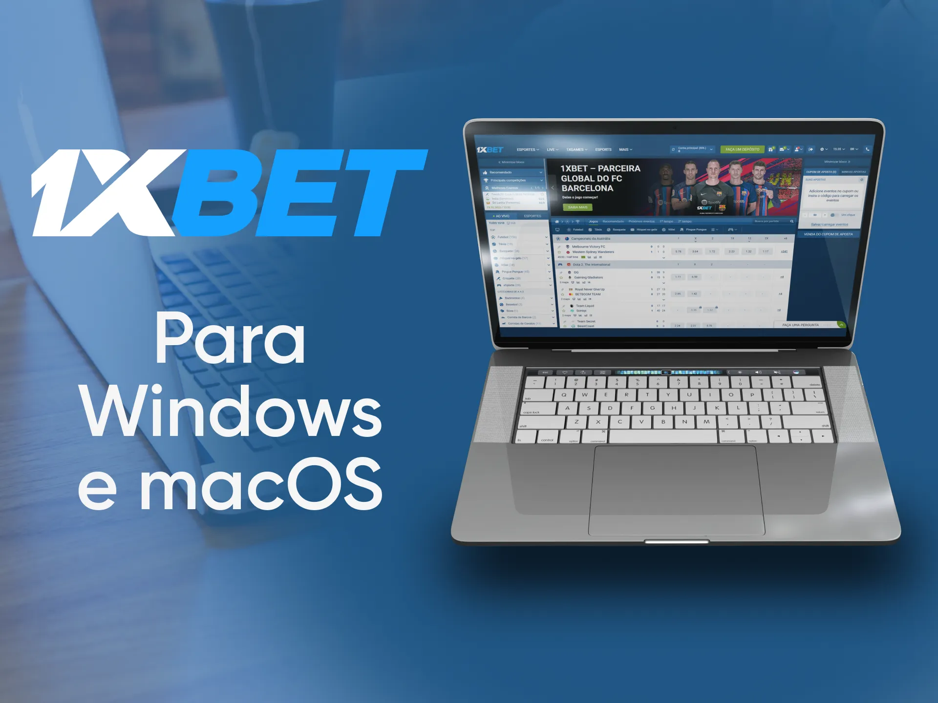 Aposta em esportes com 1xBet para Windows e macOS.