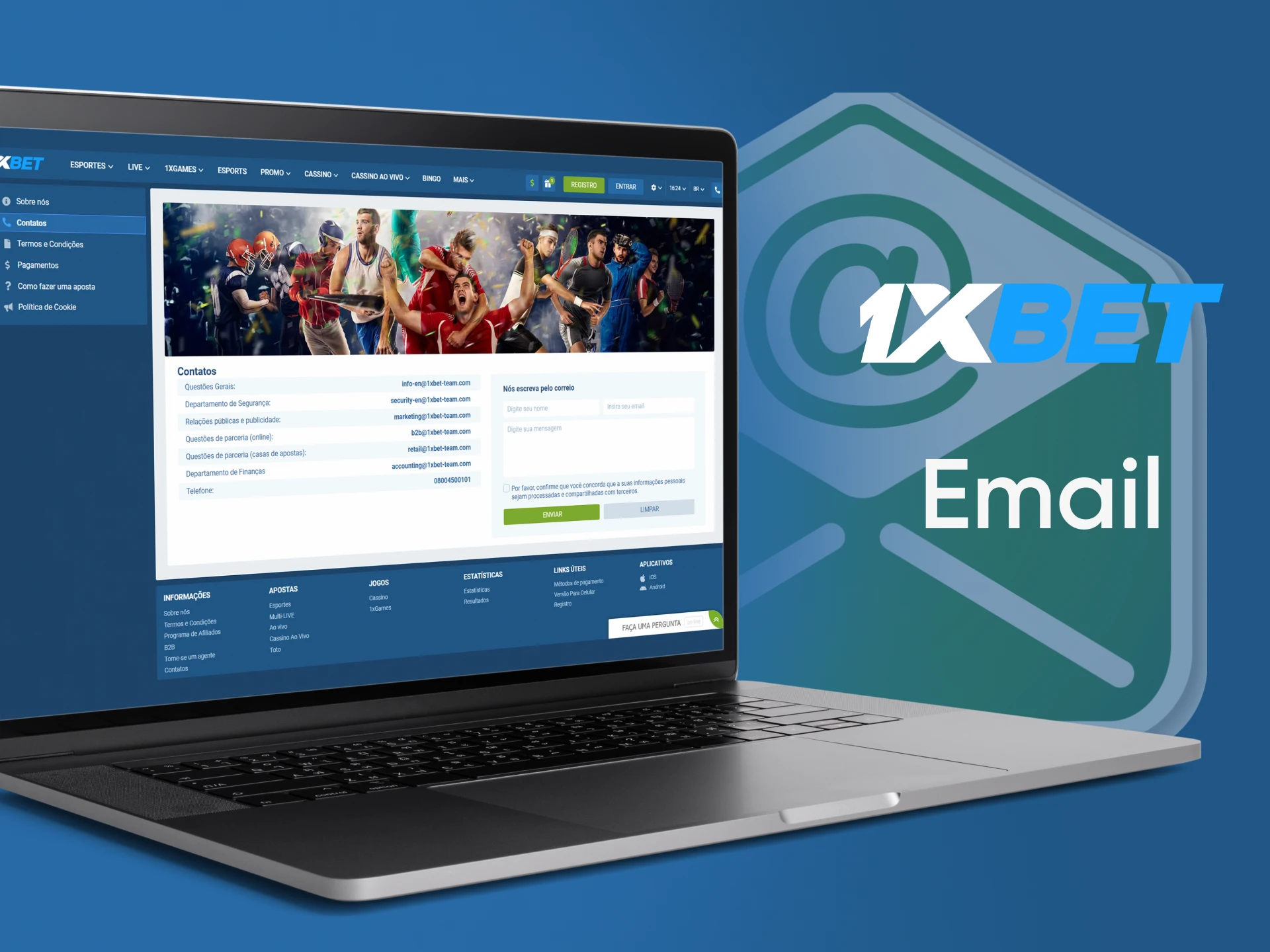 Entre em contato com a equipe 1xBet via e-mail.