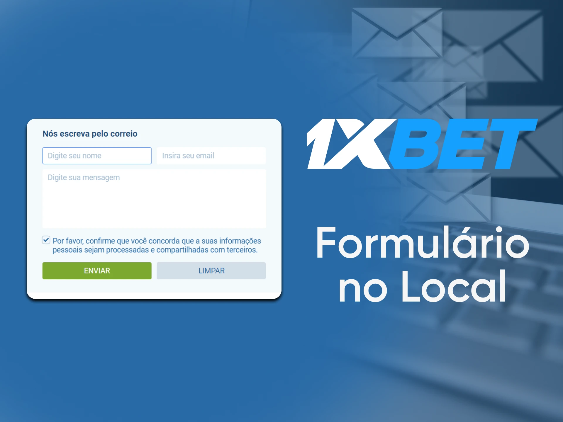 Entre em contato com o suporte 1xBet através do formulário no site.