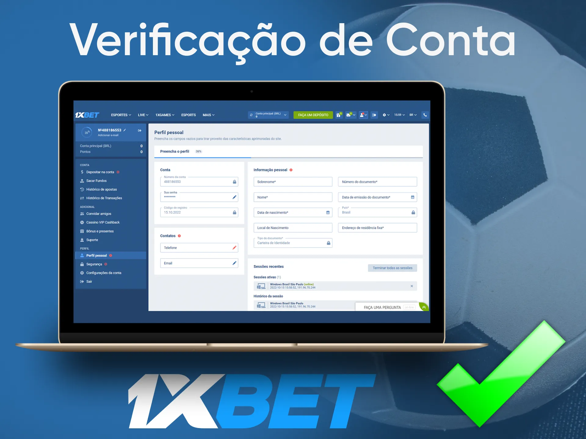 Verifique sua conta 1xBet para confirmar sua identidade.