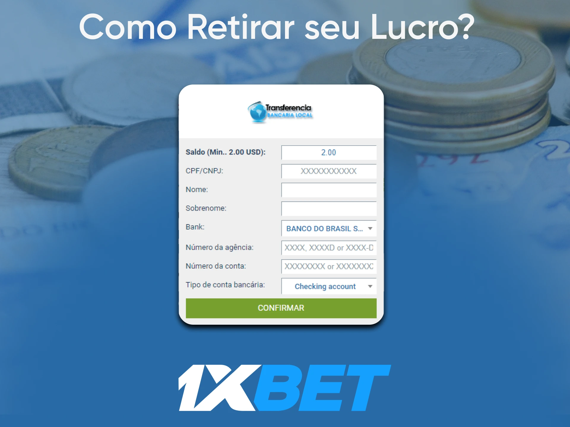 Depois de coletar algum dinheiro, você pode retirá-lo da sua conta 1xBet.