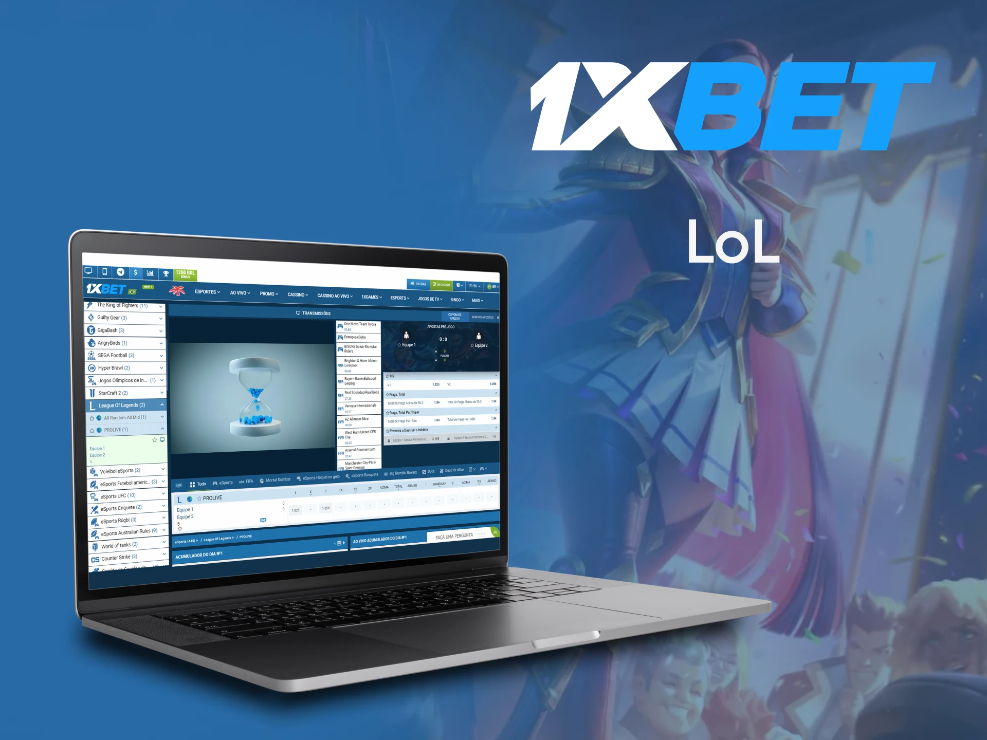 Para apostas em eSports da 1xbet, escolha LOL.