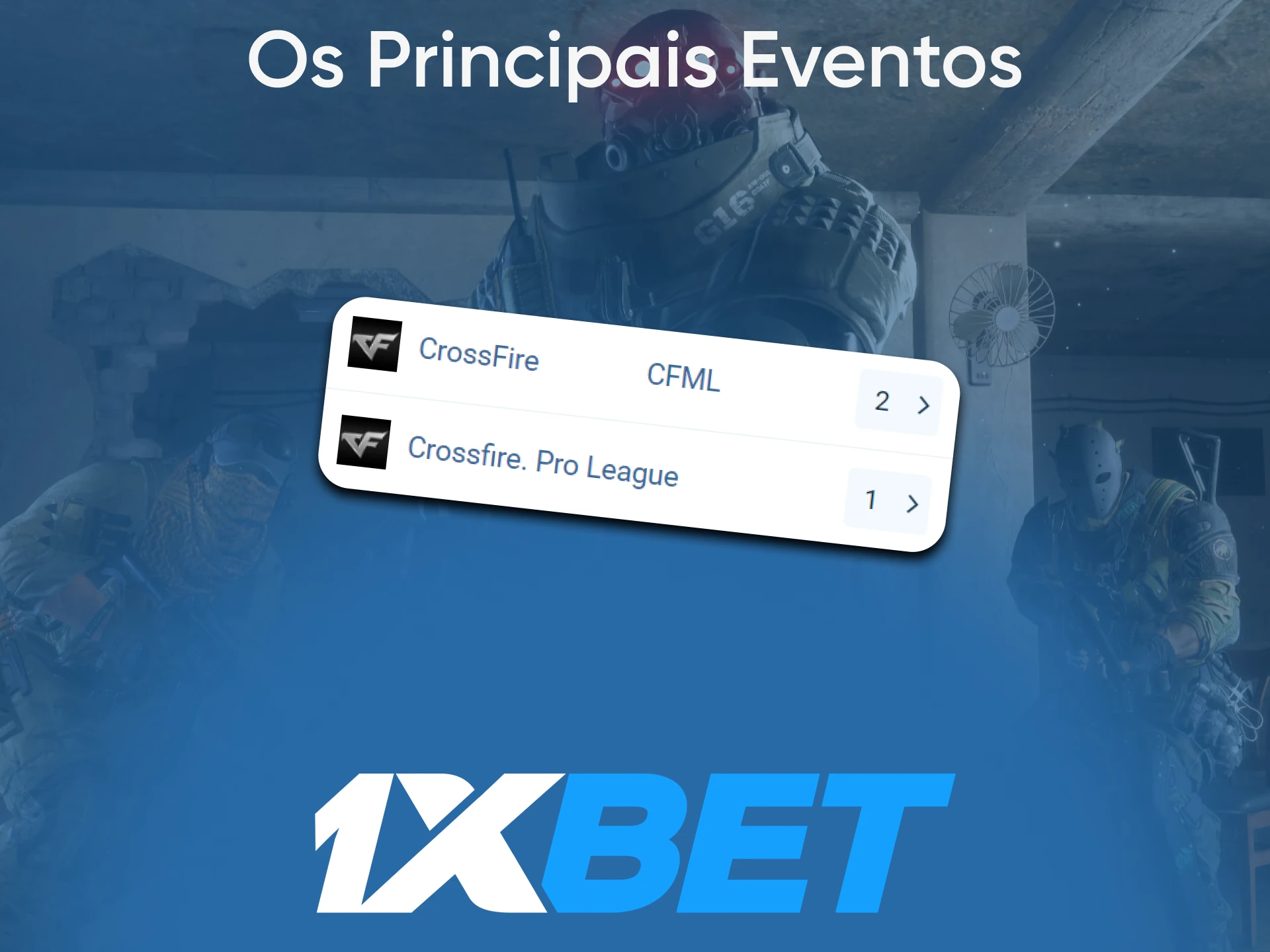 Vamos falar sobre eventos importantes no jogo Crossfire na 1xbet.