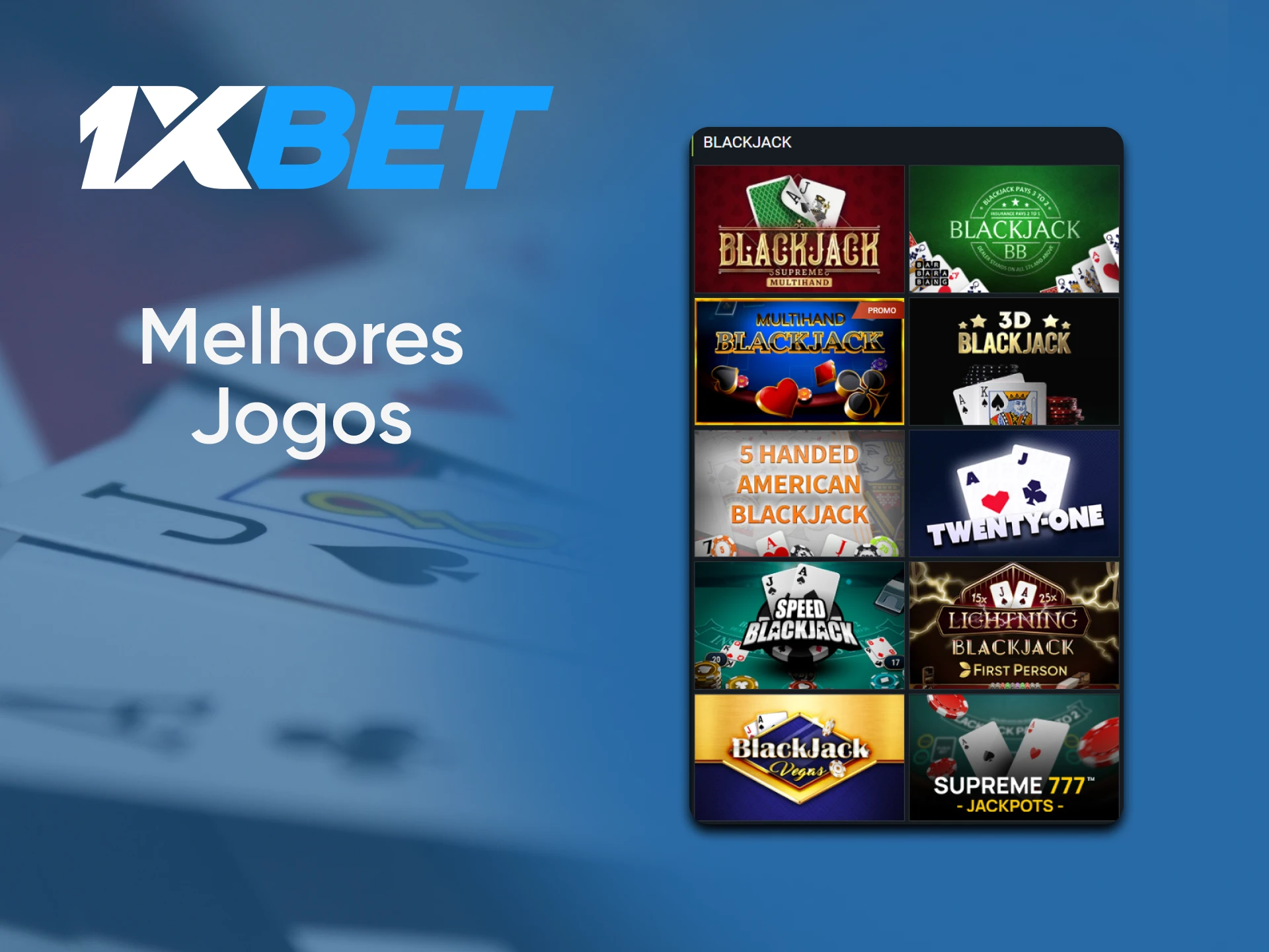 Iremos falar-lhe sobre os melhores jogos de blackjack na 1xbet.