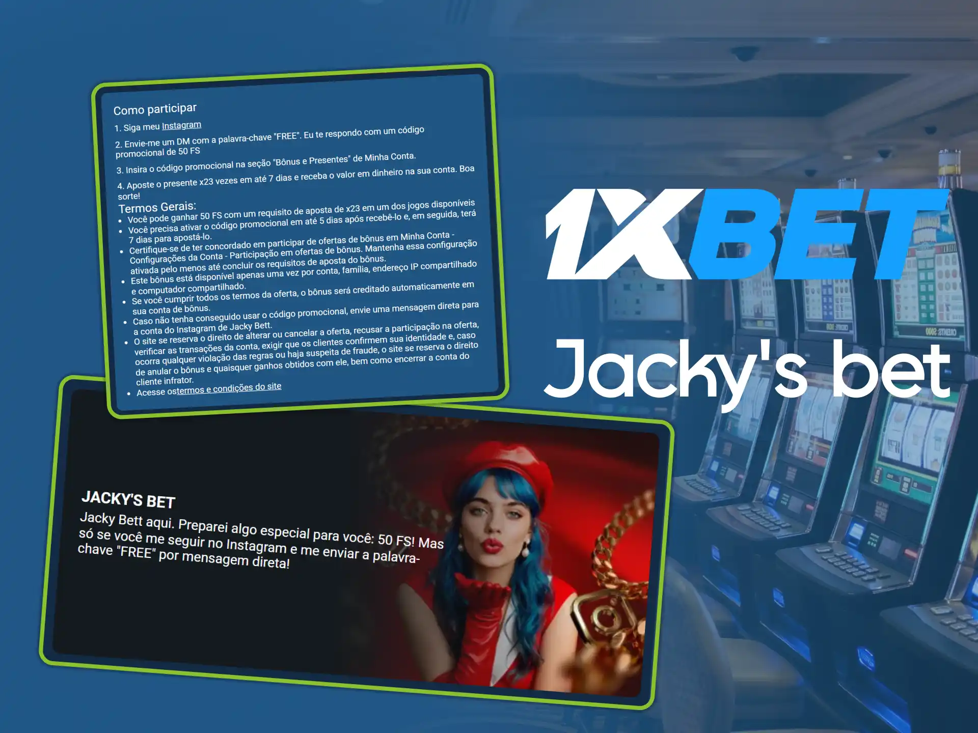 Tente a sorte nas apostas exclusivas do Jacky's Bet no cassino 1xBet.